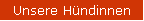 Unsere H�ndinnen