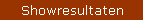Showresultaten